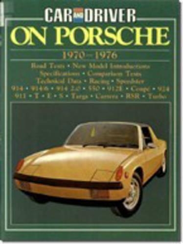 "Car & Driver" on Porsche, 1970-76 - Brooklands Books Road Tests Series (Paperback)
