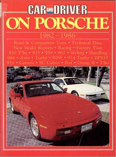 "Car & Driver" on Porsche, 1982-86 - Brooklands Books Road Tests Series (Paperback)