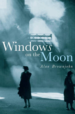 Windows On The Moon (Hardback)