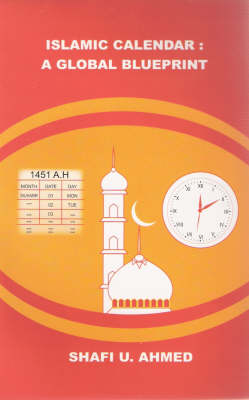 Islamic Calendar: A Global Blueprint (Paperback)