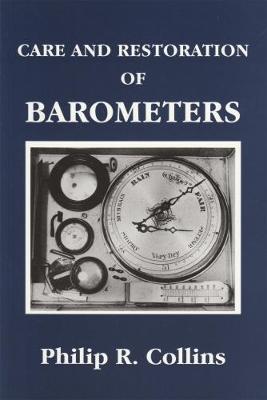 Care and Restoration of Barometers (Paperback)