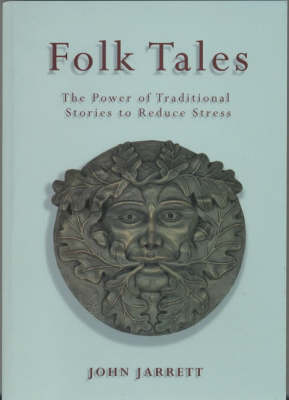 Folk Tales: The Power of Traditional Stories to Reduce Stress (Paperback)
