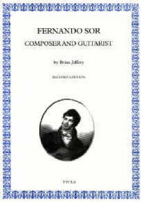 Fernando Sor: Composer and Guitarist (Paperback)