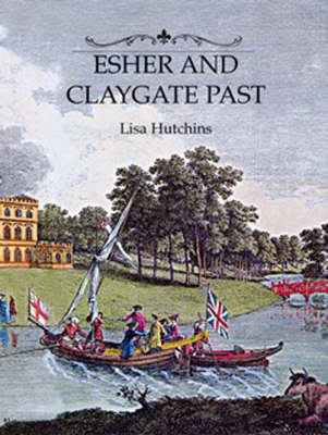 Esher and Claygate Past (Hardback)