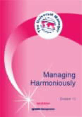 Managing Harmoniously - Universal Manager S. Dossier 13 (Paperback)