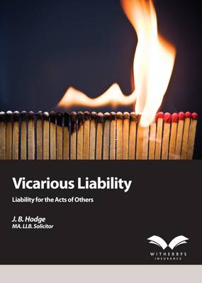 Vicarious Liability or Liability for the Acts of Others (Paperback)