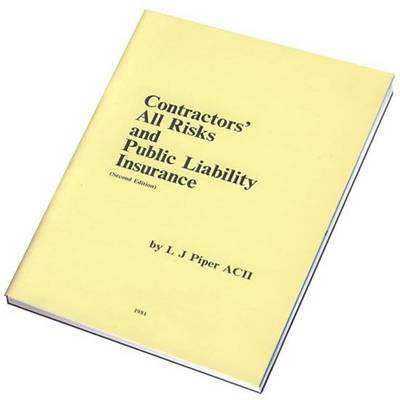 Contractors' All Risks and Public Liability Insurance (Paperback)