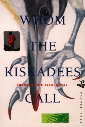 Whom the Kiskadees Call (Paperback)