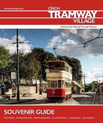 Guide Crich Tramway Village Souvenir Guide (Paperback)
