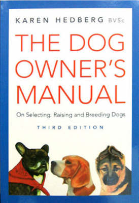 The Dog Owner's Manual by Karen Hedberg | Waterstones