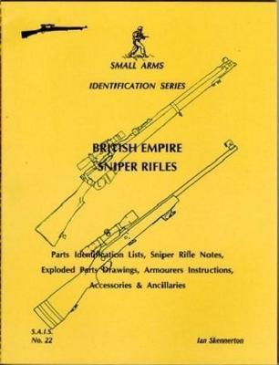 British Empire Sniper Rifles: Pt-1 - Small arms identification series 22 (Paperback)