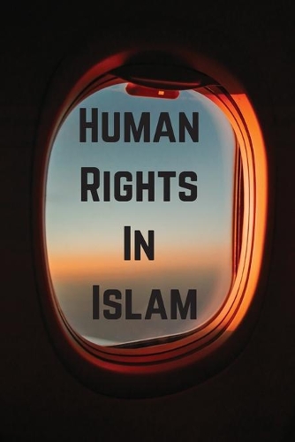 Human Rights in Islam - Perspectives of Islam S. (Paperback)