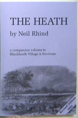 The Heath: v. 1: A Companion Volume to Blackheath Village and Environs (Paperback)