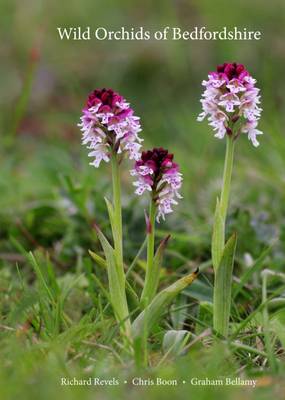 Wild Orchids of Bedfordshire (Hardback)