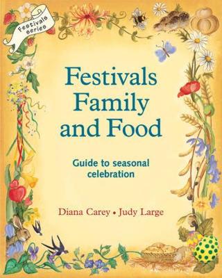 Festivals, Family and Food - Diana Carey
