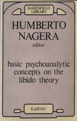 Basic Psychoanalytic Concepts on the Libido Theory - Maresfield Library (Paperback)