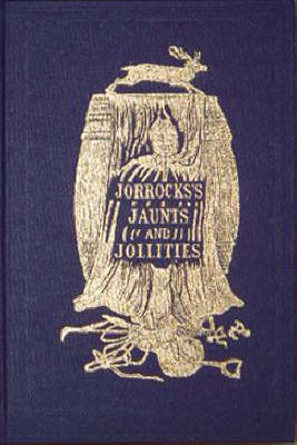 Jorrocks' Jaunts and Jollities (Hardback)
