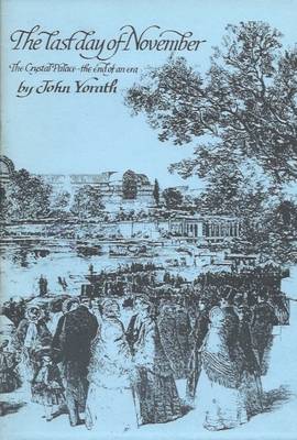 Last Day of November: Crystal Palace - The End of an Era (Paperback)