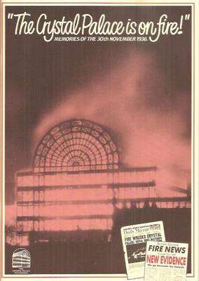 Crystal Palace is on Fire!: Memories of the 30th November, 1936 (Paperback)