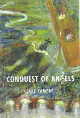 Conquest of Angels: Three Weeks in the Life of a Music Festival (Paperback)