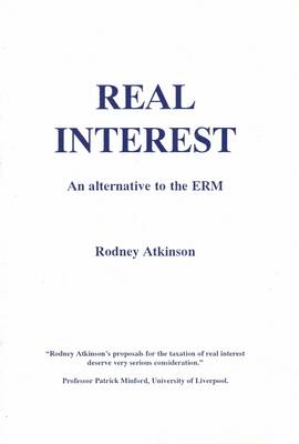 Real Interest: Alternative to the ERM (Paperback)