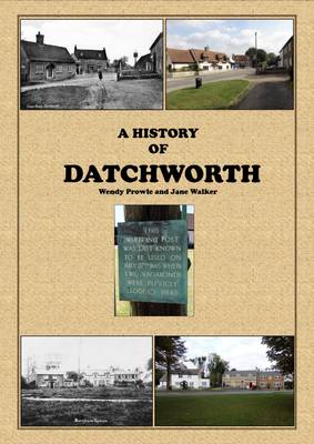 A History of Datchworth (Paperback)