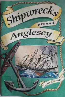 Shipwrecks Around Anglesey (Paperback)