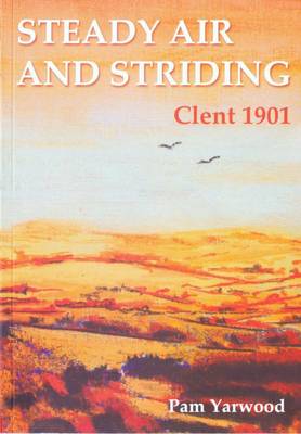 Steady Air and Striding: Clent 1901 (Paperback)