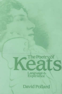 The Poetry of Keats: Language and Experience (Paperback)