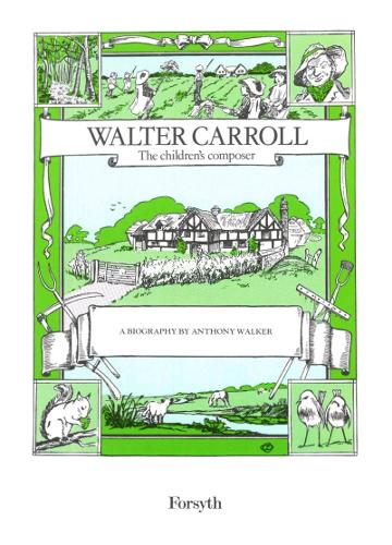Walter Carroll the Children's Composer (Paperback)