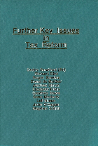 Further Key Issues in Tax Reform - Key Issues in Tax Reform No. 3 (Hardback)
