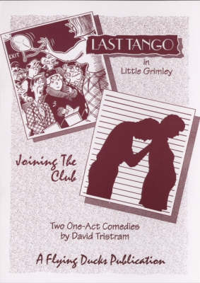 Last Tango in Little Grimley: AND Joining the Club (Paperback)