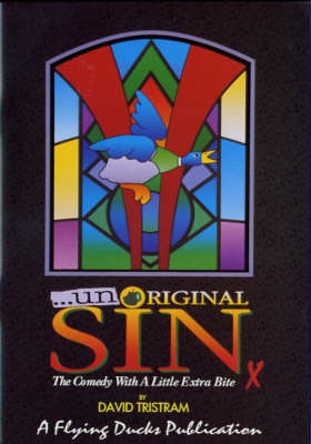 Unoriginal Sin: The Comedy with a Little Extra Bite (Paperback)
