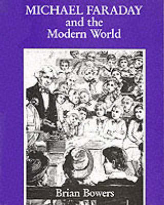 Michael Faraday and the Modern World (Paperback)