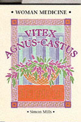 Woman Medicine: Vitex Agnus Castus (Paperback)