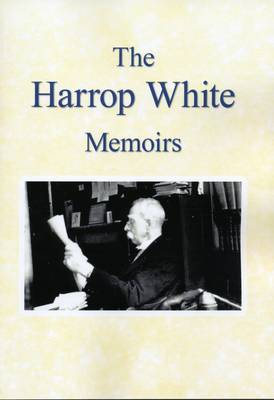 The Harrop White Memoirs (Paperback)