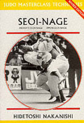 Seoi-nage - Judo Masterclass Techniques (Paperback)
