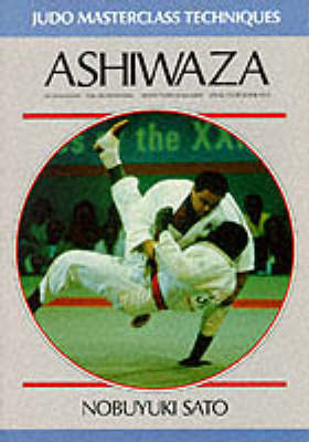 Ashiwaza - Judo Masterclass Techniques (Paperback)