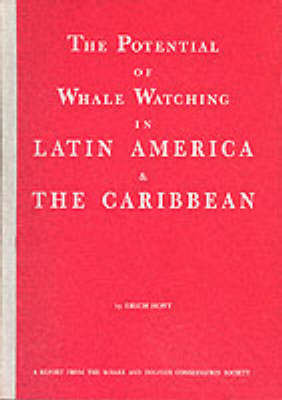 Potential of Whale Watching in Latin America and the Caribbean (Paperback)
