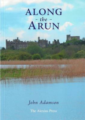 Along the Arun (Paperback)
