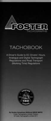 Tachobook: A Driver's Guide to EC Drivers' Hours, Analogue and Digital Tachograph Regulations and Road Transport (working Time) Regulations (Paperback)