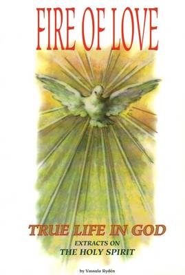 True Life in God: Fire of Love - Holy Spirit (Paperback)