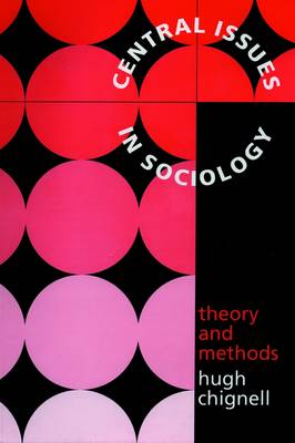 Central Issues in Sociology: Theory and Methods (Spiral bound)