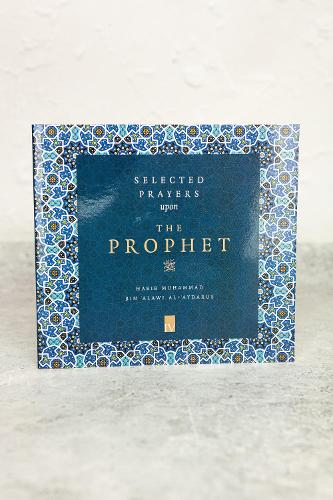Selected Prayers Upon the Prophet (Saw) (Paperback)