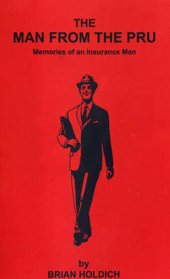 The Man from the PRU: Memories of an Insurance Man (Paperback)
