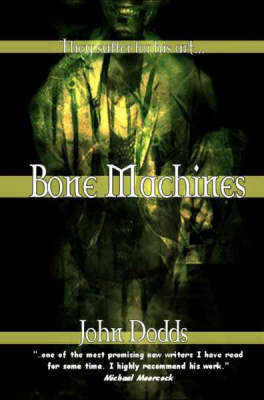 Bone Machines (Paperback)