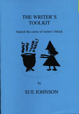 The Writer's Toolkit: Banish the Curse of Writer's Block (Paperback)