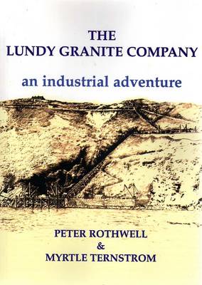 The Lundy Granite Company: An Industrial Adventure (Paperback)
