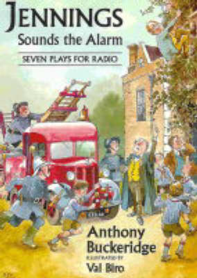 Jennings Sounds the Alarm: Seven Plays for Radio - Jennings at School S. v. 1 (Paperback)