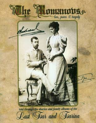 Romanovs: Love, Power & Tragedy (Hardback)